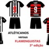 Terceira edição dos Atleticanos e Flamenguistas acontecem neste sábado, 05