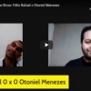 10.08.21 – Game-Show: Félix Rafael x Otoniel Menezes