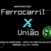 19.12.21 – Transmissão completa: Ferrocarril x União