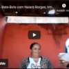 04.06.22 – Bate-Bola com Naiara Borges, irmã de Vaguinho do Santa