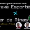 *Transmissão Completa: Inter de Minas x Araxá com pré e pós jogo
