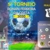 *Começa neste sábado, 14, o Torneio Ronan Ferreira 2020