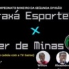 Transmissão Completa: Inter de Minas x Araxá com pré e pós jogo