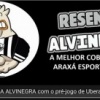 *Uberaba x Araxá Esporte no Resenha Alvinegra deste sábado, 13