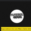 *Milan x Santo Antônio será a partida da transmissão de domingo, 17